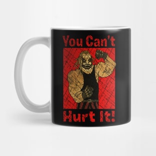 You Can't Hurt It Mug